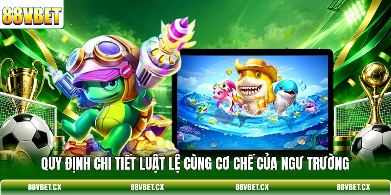 Bắn Cá H5 - Top 3+ Bí Kíp Săn Thưởng Nhận Xu Cực Khủng 2 Quy định chi tiết luật lệ cùng cơ chế của ngư trường