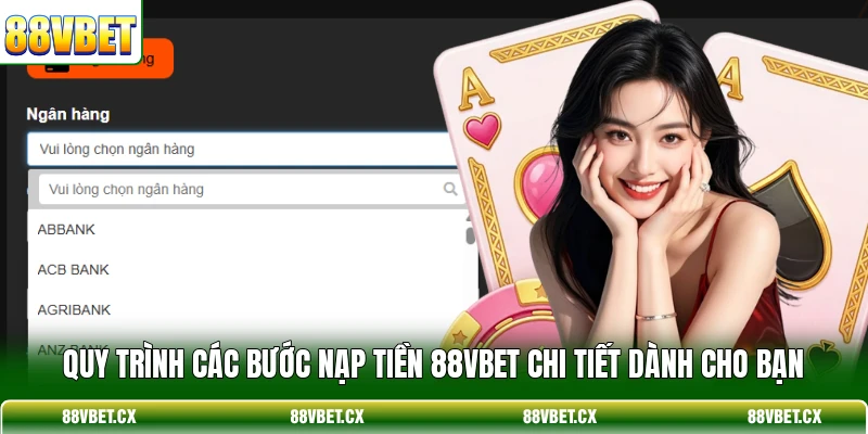 Quy trình các bước nạp tiền 88VBET chi tiết dành cho bạn